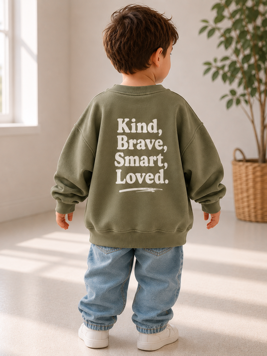 Toddler + Kids - Kind, Brave, Smart, Loved - Oversized Sweatshirt