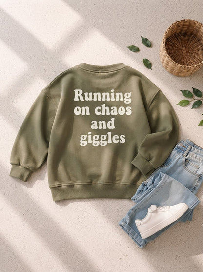 Toddler + Kids - Running on Chaos and Giggles - Oversized Sweatshirt